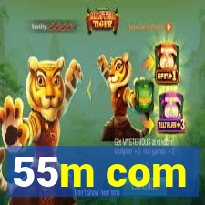 55m com